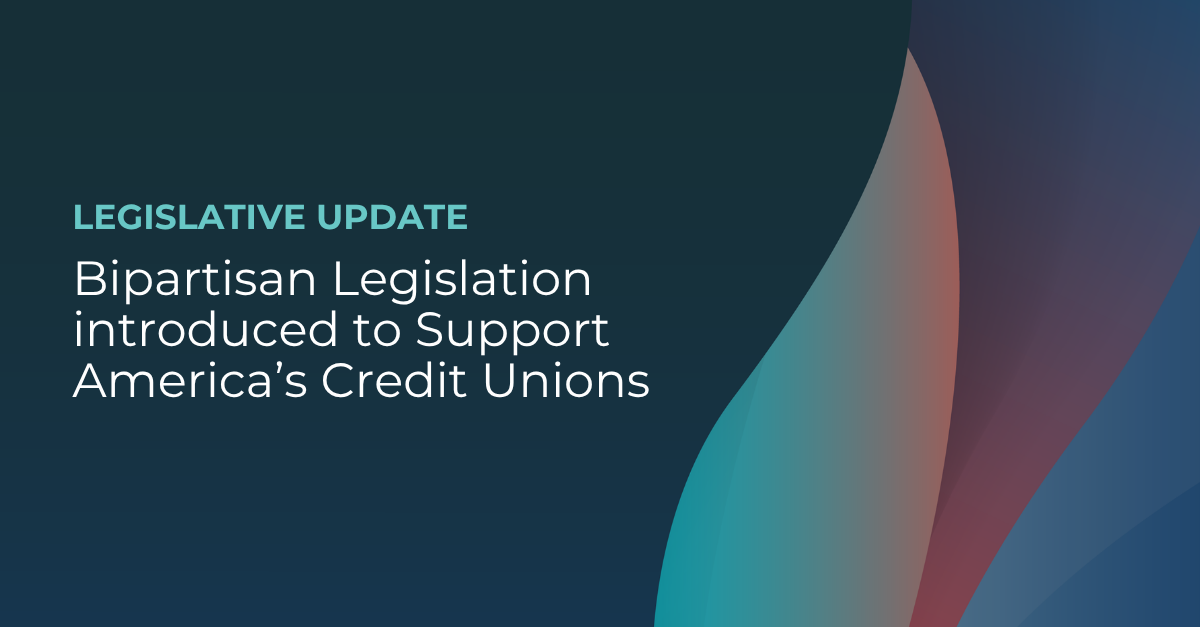 Bipartisan Legislation introduced to Support America’s Credit Unions